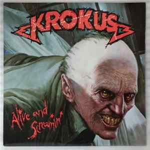 Krokus - Alive And Screamin' mp3