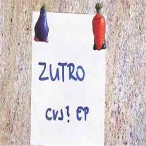 Zutro - CVJ? EP mp3