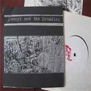 JonnyX And The Groadies / The Hoodwinks - JonnyX And The Groadies/Hoodwinks, The mp3