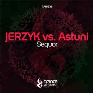 JERZYK Vs. Astuni - Sequor mp3