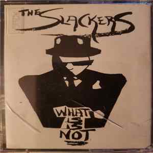 The Slackers - What Is Is Not mp3