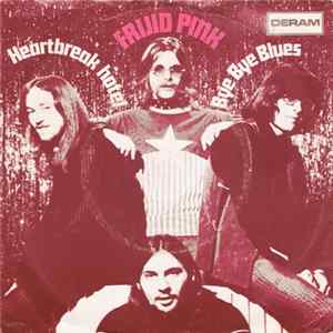 Frijid Pink - Heartbreak Hotel / Bye Bye Blues mp3