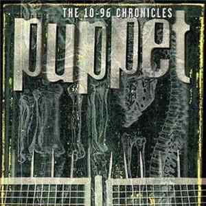 Puppet - The 10-96 Chronicles mp3