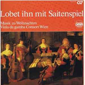 Viola Da Gamba Consort Wien - Lobet Ihn Mit Saitenspiel Musik zu Weihnachten mp3