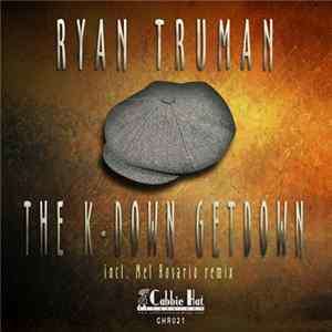 Ryan Truman - The K-Down Getdown mp3