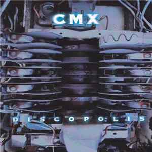 CMX - Discopolis mp3