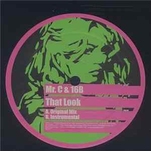 Mr. C & 16B - That Look mp3