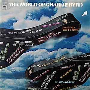 Charlie Byrd - The World Of Charlie Byrd mp3