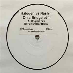 Halogen vs. Nash T - On A Bridge (Pt 1) mp3