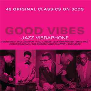 Various - Good Vibes - Jazz Vibraphone mp3