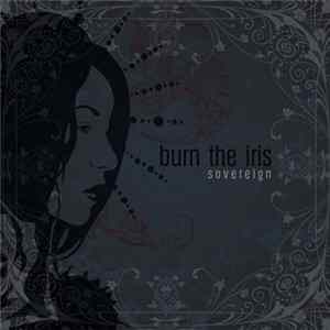 Burn The Iris - Sovereign mp3