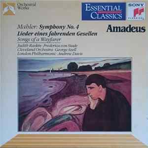 Mahler - Judith Raskin, Frederica von Stade, Cleveland Orchestra, George Szell, London Philharmonic, Andrew Davis - Symphony No. 4 / Lieder Eines Fahrenden Gesellen mp3