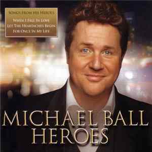 Michael Ball - Heroes mp3