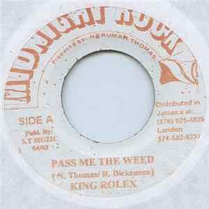 King Rolex - Pass Me The Weed mp3