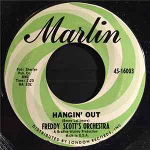 Freddy Scott's Orchestra - Hangin' Out / First Things First mp3