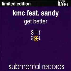KMC Feat. Sandy - Get Better mp3