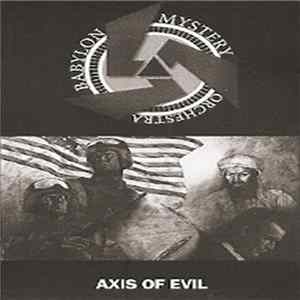 Babylon Mystery Orchestra - Axis Of Evil mp3