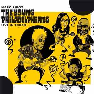 Marc Ribot, The Young Philadelphians - Live In Tokyo mp3