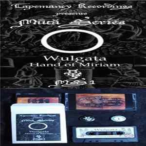 Wulgata - Hand Of Miriam mp3