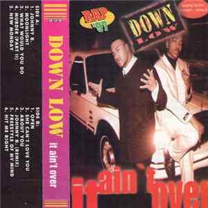 Down Low - It Ain't Over mp3