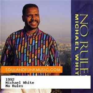 Michael White - No Rules mp3