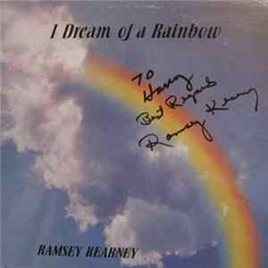 Ramsey Kearney - I Dream Of A Rainbow mp3