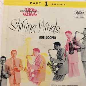 Bob Cooper, Jimmy Giuffre, Claude Williamson - Shifting Winds Part 1 mp3