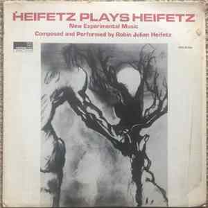 Robin Julian Heifetz - Heifetz Plays Heifetz mp3