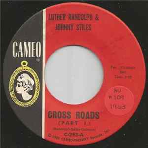 Luther Randolph & Johnny Stiles - Cross Roads mp3
