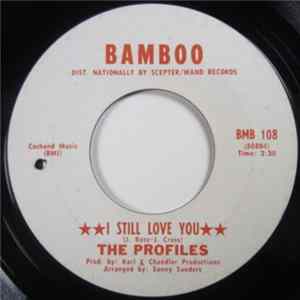 The Profiles - I Still Love You / Be Careful mp3