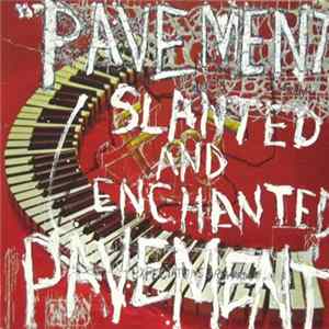 Pavement - Slanted & Enchanted: Luxe & Reduxe mp3