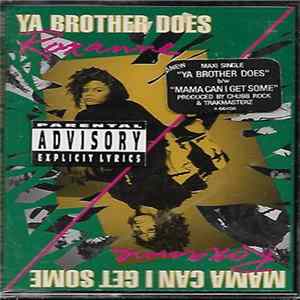 Roxanne - Ya Brother Does / Mama Can I Get Some mp3