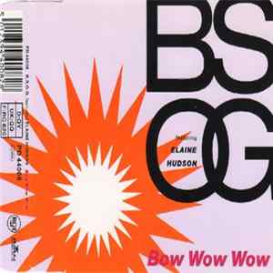 B.S.O.G. Featuring Elaine Hudson - Bow Wow Wow mp3