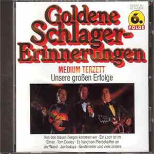 Medium Terzett - Goldene Schlagererinnerungen Folge 6 – Unsere Großen Erfolge mp3