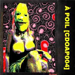 Various - À POIL [CDOAP004] mp3
