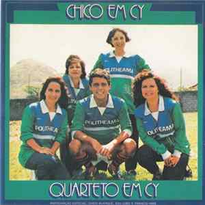 Quarteto Em Cy - Chico Em Cy mp3