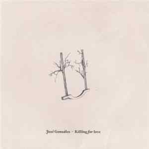 José González - Killing For Love mp3