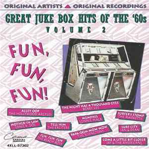 Various - Great Jukebox Hits Of The 1960s, Vol. 2 Fun! Fun! Fun! mp3