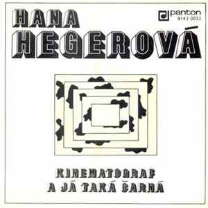 Hana Hegerová - Kinematograf / A Já Taká Čarná mp3