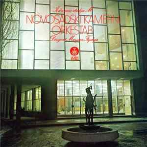 Novosadski Kamerni Orkestar Dirigent Marijan Fajdiga - Novosadski Kamerni Orkestar mp3