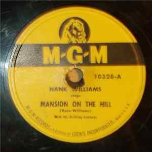 Hank Williams With His Drifting Cowboys - Mansion On The Hill / I Can't Get You Off My Mind mp3