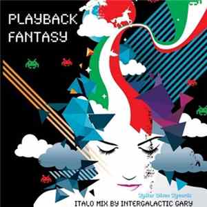 Intergalactic Gary - Playback Fantasy mp3