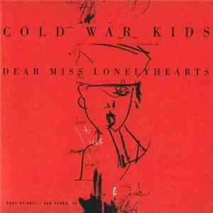 Cold War Kids - Dear Miss Lonelyhearts mp3