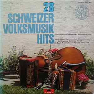 Various - 28 Schweizer Volksmusik Hits mp3
