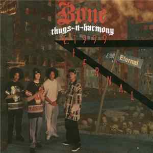 Bone Thugs-N-Harmony - E. 1999 Eternal mp3
