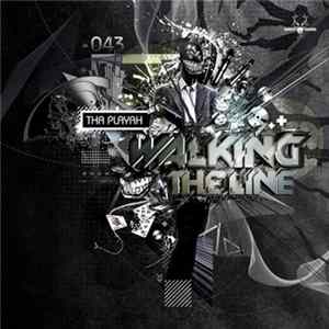Tha Playah - Walking The Line mp3