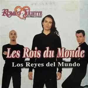 Philippe D'Avilla - Damien Sargue - Grégori Baquet - Les Rois Du Monde = Los Reyes Del Mundo mp3