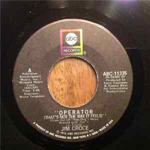 Jim Croce - Operator (That's Not The Way It Feels) mp3