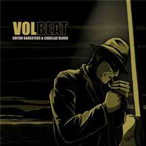Volbeat - Guitar Gangsters & Cadillac Blood mp3