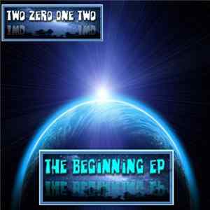 Two Zero One Two - The Beginning EP mp3